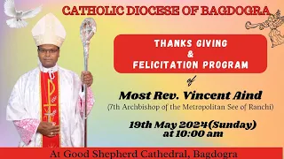 @bagdogra @icym THANKS GIVING&FELICITATION PROGRAM ofMost Rev. Vincent Aind@ranchidiocese