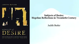 Judith Butler's  "Subjects of Desire" (Book Note)