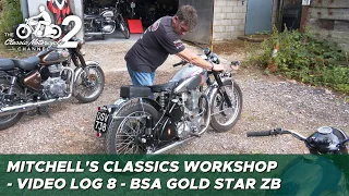 Classic Motorcycle Workshop Video Log 8 - BSA Gold Star ZB32 shakedown etc