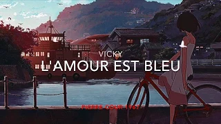 - LYRIC- L'amour est bleu - VICKY 1967