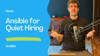 Ansible for Quiet Hiring