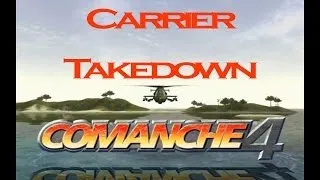 Comanche 4: Carrier Takedown