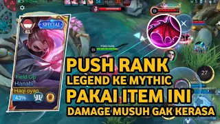 HANABI PUSH RANK LEGEND KE MYTHIC PAKAI BUILD INI DAMAGE MUSUH GAK KERASA- BlackID [haqi oyag]