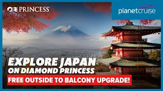 Cruise Japan with 3nts stay in Tokyo on Diamond Princess | Planet Cruise