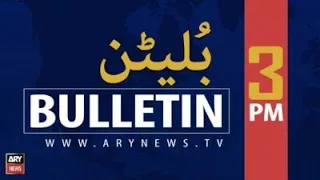 ARYNews | Bulletin | 3 PM | 1st July 2021