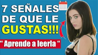 Cómo Saber Si Le Gustas A Una Mujer | 7 Señales Claras