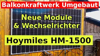 Balkonkraftwerk: Umbau zur Solaranlage | Neue Module | Hoymiles HM-1500 Wechselrichter