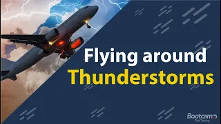 Flying Around Thunderstorms | With CFI Bootcamp | Power Hour Lessons