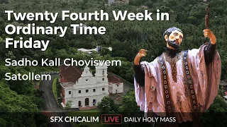 Twenty Fourth Week in Ordinary Time Friday - 16th Sept 2022 7:00 AM - Fr. Bolmax Pereira