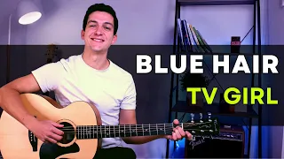 How to Play Blue Hair by TV Girl on Guitar | Easy Guitar Lesson