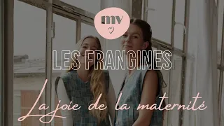 La joie de la maternité - Les Frangines #lesfrangines