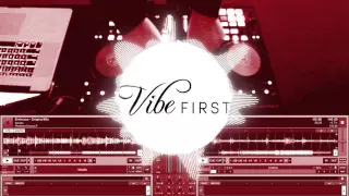 Vibe First - Future Beats Mix #004