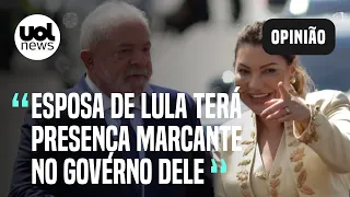 Janja, esposa de Lula, terá presença marcante e será braço direito no governo, avalia Mariliz