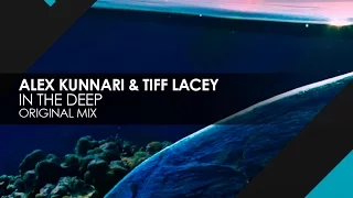 Alex Kunnari & Tiff Lacey - In The Deep