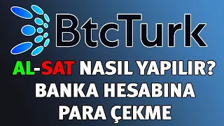 BTC TURK TE KRIPTO PARA AL-SAT NASIL YAPILIR | USDT YI TL YE CEVIRME | BANKA HESABINA PARA ÇEKME