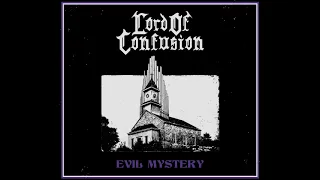 Lord Of Confusion - Evil Mystery (Full Album 2022)