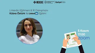 Kübra ÖZTÜRK ile Linkedin Eğitimi | IEEE İTÜ Kariyer Ekibi