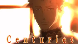 The Wizard King (Black Clover) - Centuries [HD] [AMV] [60FPS]