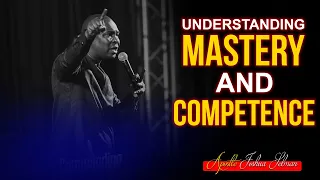 THE UNSTOPPABLE LAW OF MASTERY AND CONPETENCE - Apostle Joshua Selman 2022