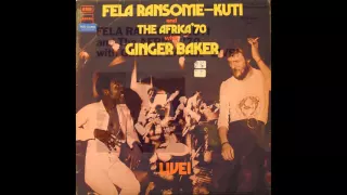 Fela Ransome Kuti and The Africa '70 with Ginger Baker   Let's start