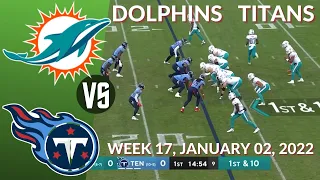 🏈Miami Dolphins vs Tennessee Titans Week17 NFL 2021-2022 Condensed Game | Football 2021