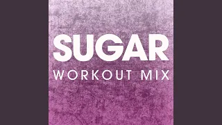 Sugar (Extended Workout Mix)