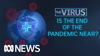 Is the COVID-19 pandemic coming to an end? | The Virus | ABC News