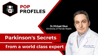 Parkinson's Secrets from world class expert Dr. Michael Okun