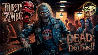 Thirsty Zombie - Dead but still... DRUNK!! - Full Album - #metal #heavymetal #underground #newmusic