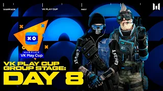 Warface VK Play Cup 2022. Group Stage: Day 8