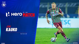 Joni Kauko - Hero of the Match | ATKMB 3-1 NEUFC | Match 89 Hero ISL 2021-22