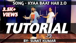 Tutorial- Kyaa baat Haii 2.0 |Govinda Naam Mera| Kiara,Vicky|Harrdy,Tanishk, B Praak|Sumit kumar Uxc