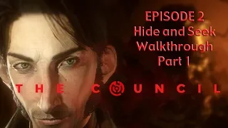 The Council |  Episode 2 Hide and Seek - Part 1 Walkthrough