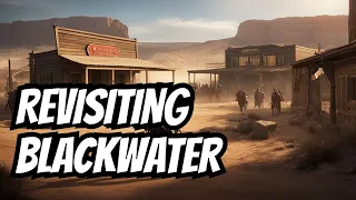 What happens when Arthur returns to Blackwater | Red dead redemption 2