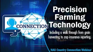 NAU Country Connection Webinar – Precision Farming Technology!
