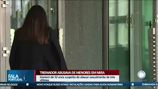 Treinador abusava de menores em Mira