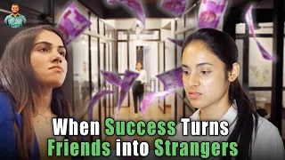 When Success Turns Friends Into Strangers | Nijo Jonson