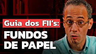 GUIA BÁSICO DOS FUNDOS IMOBILIÁRIOS: COMO INVESTIR EM FUNDOS DE PAPEL?