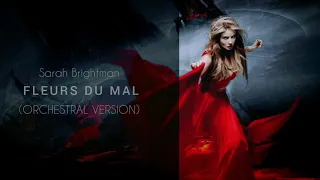 FLEURS DU MAL (Orchestral) | Sarah Brightman