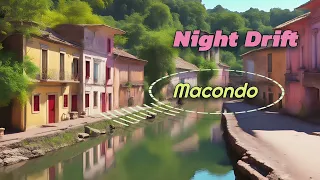 Night Drift - Macondo