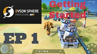 Let's Play Dyson Sphere Program Ep 1 - Getting Started In This Brand New Factory Builder