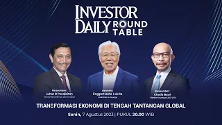 Investor Daily Round Table | Transformasi Ekonomi di Tengah Tantangan Global