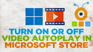 How to Disable Video AutoPlay in Microsoft Store on Windows 11