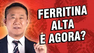 FERRITINA ALTA E FÍGADO. COMO SE RELACIONAM? | Peter Liu