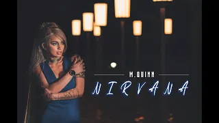 M. Quinn ft X. - Nirvana [Official Video]