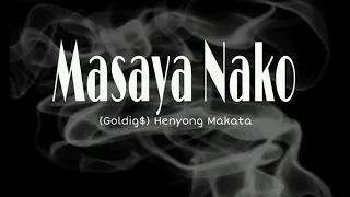 Goldigs - Masaya Nako | Henyong Makata (Slowed + reverb)