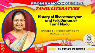 Introduction to Dance History | Episode-1 | By Dr. Esther Pratheeba | Annamalai University, TN