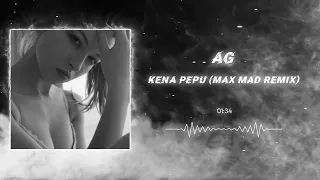 AG - Kena pepu (Max Mad Remix)