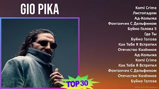 Gio Pika 2024 MIX Playlist - Komi Crime, Листопадом, Ад-Колыма, Фонтанчик С Дельфином