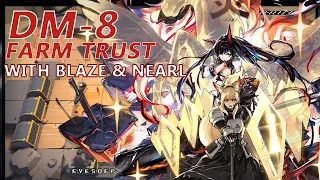 [Arknights] DM-8 Farm Trust with Blaze & Nearl only